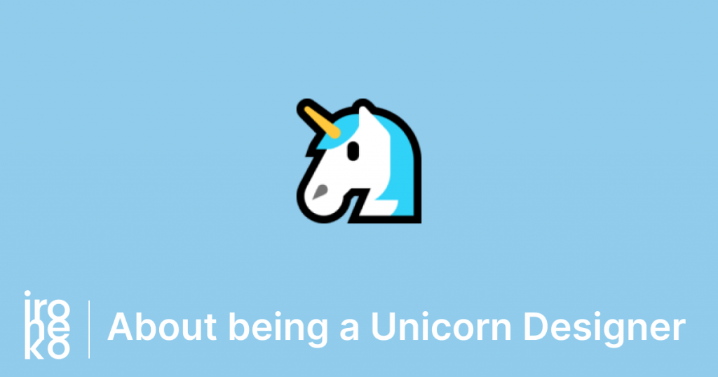 a unicorn emoji on a blue background with the text "about being a unicorn designer"