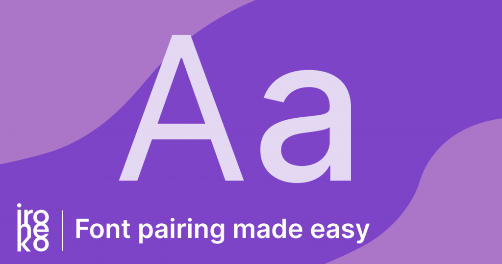 an illustration of a capital 'A' and small 'a' on an undulating purple background, with the text below: 'Font pairing made easy'