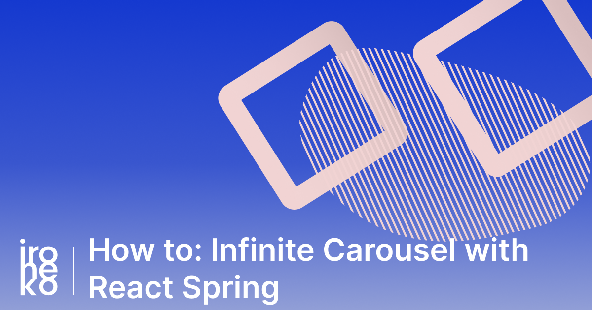 Infinite Carousel with React Spring: How to? thumbnail