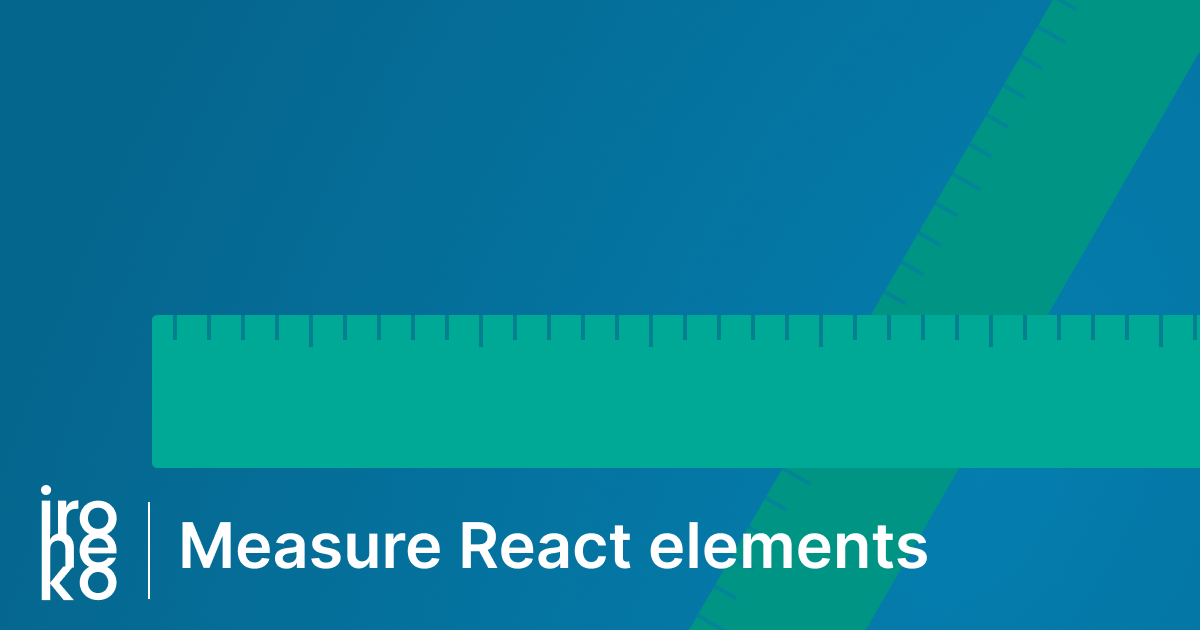 Find element size in React with the useDimensions hook - Ironeko